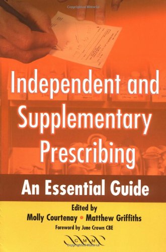 9781841101965: Independent and Supplementary Prescribing: An Essential Guide
