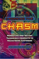 9781841120003: Crossing the Chasm: Marketing and Selling Technology Products to Mainstream Customers