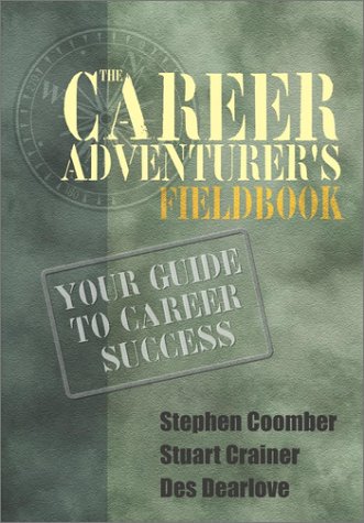 Imagen de archivo de The Career Adventurer's Fieldbook : Your Guide to Career Success a la venta por Better World Books