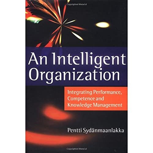 9781841120485: An Intelligent Organization: Integrating Performance, Competence and Knowledge Management