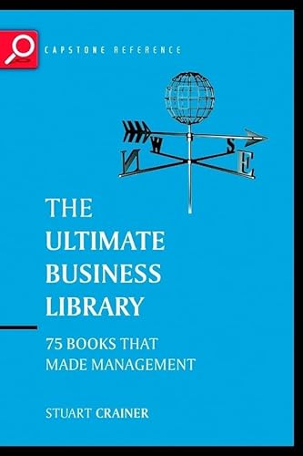 Beispielbild fr The Ultimate Business Library : The Greatest Books That Made Management zum Verkauf von Better World Books