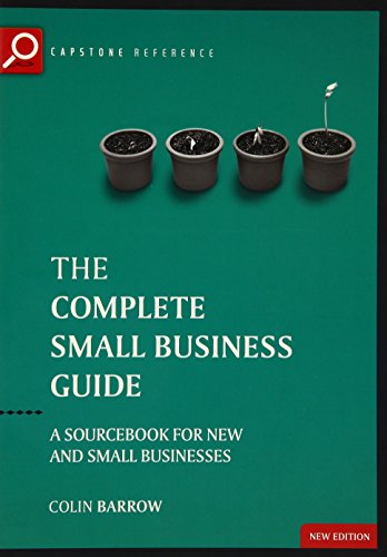 9781841120799: Complete Small Business Guide: A Sourcebook for New and Small Businesses (Capstone Reference)