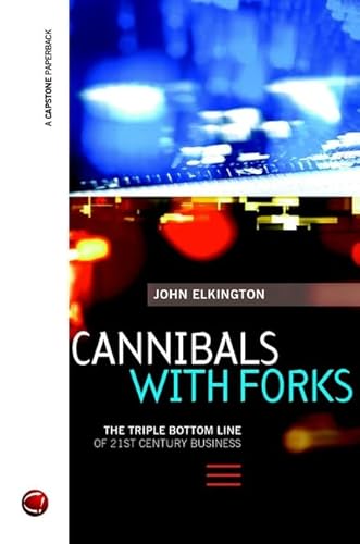 9781841120843: CANNIBALS WITH FORKS: The Triple Bottom Line of 21st Century Business