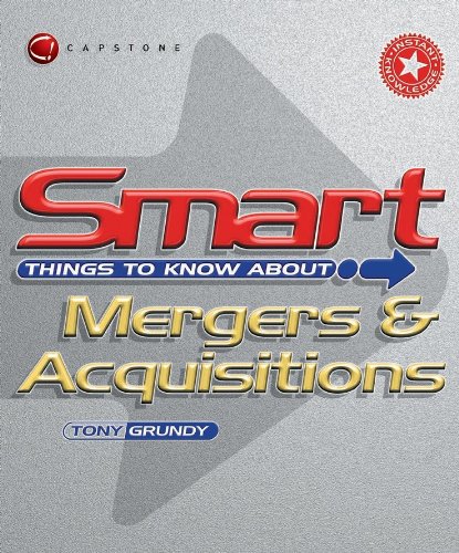 Stock image for Smart Things to Know About Mergers and Acquisitions (Smart Things to Know About (Stay Smart!) Series) for sale by AwesomeBooks