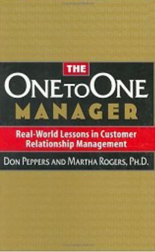 9781841120935: The One to One Manager: Real-world Lessons in Customer Relationship Management