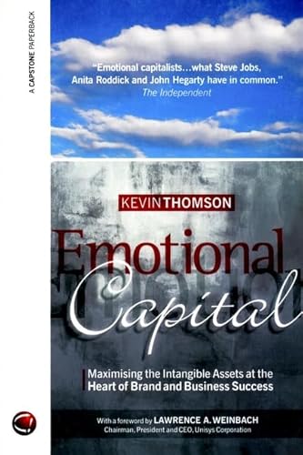 Beispielbild fr Emotional Capital: Maximising the Intangible Assets at the Heart of Brand and Business Success zum Verkauf von More Than Words