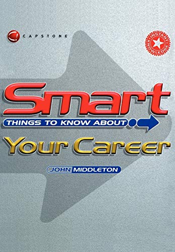 Stock image for Smart Things to Know about Your Career for sale by Better World Books