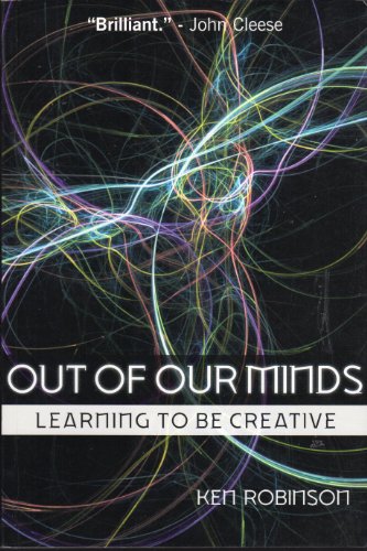 Imagen de archivo de Out of Our Minds: Learning to be Creative a la venta por SecondSale