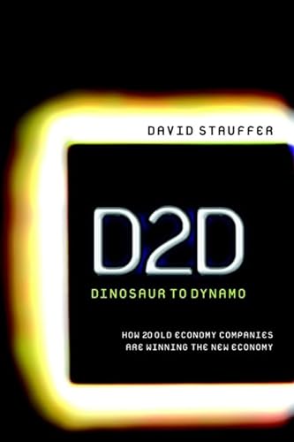 Stock image for D2D Dinosaur to Dynamo: How 20 Established Companies are Winning in the New Economy for sale by PsychoBabel & Skoob Books