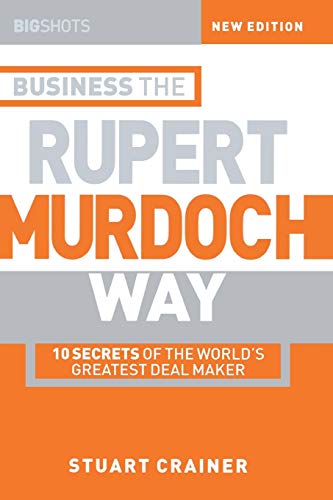 Beispielbild fr Big Shots, Business the Rupert Murdoch Way: 10 Secrets of the World's Greatest Deal Maker (Big Shots Series) zum Verkauf von WorldofBooks