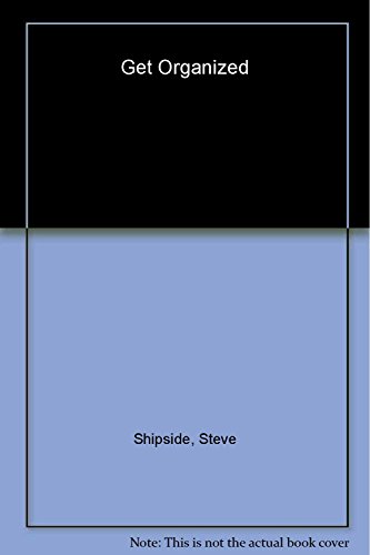 9781841121758: Get Organized: Use the Internet to Simplify Your Life in 10 Easy Steps: Use the Internet to Simplify Your Life in Ten Easy Steps