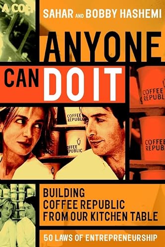 Stock image for Anyone Can Do It - Building Coffee Republic From Our Kitchen Table: 57 Real-life laws on entrepreneurship for sale by WorldofBooks