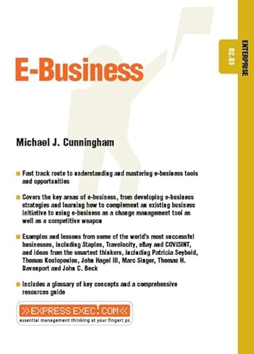 E-Business: Enterprise 02.03 (Express Exec) (9781841122120) by Cunningham, Michael J.