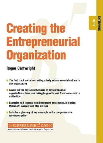 9781841122472: Creating the Entrepreneurial Organization: Enterprise 02.10 (Express Exec)
