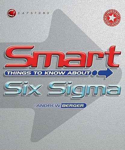 Smart Things to Know About Six Sigma (9781841124339) by Berger, Andrew