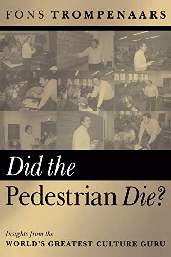 Imagen de archivo de Did the Pedestrian Die? : Insights from the World's Greatest Culture Guru a la venta por Better World Books