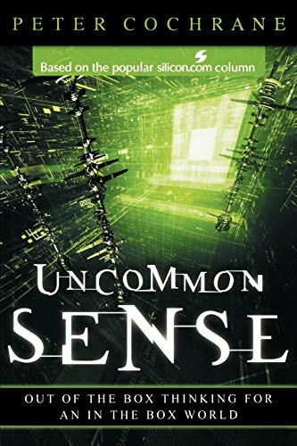 Beispielbild fr Uncommon Sense: Out of the Box Thinking for An In the Box World zum Verkauf von -OnTimeBooks-