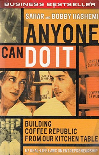 9781841125794: Anyone Can Do It: Building Coffee Republic From Our Kitchen Table: 57 Real-life laws on entrepreneurship