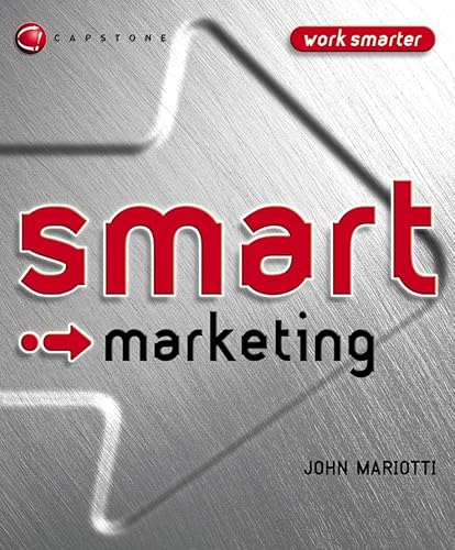Stock image for Smart Marketing (Smart Things to Know About (Stay Smart!) Series) for sale by HPB-Red