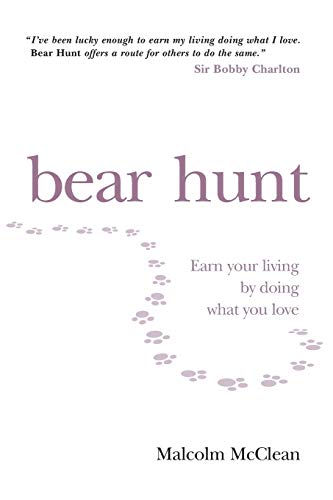 BEAR HUNT: Earn A Living By Doing What You Love