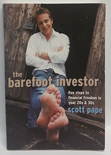 Stock image for The Barefoot Investor: Five Steps to Financial Freedom in Your 20s and 30s for sale by WorldofBooks