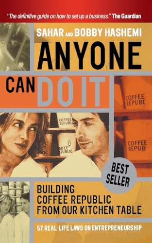 Beispielbild fr Anyone Can Do It : Building Coffee Republic from Our Kitchen Table - 57 Real Life Laws on Entrepreneurship zum Verkauf von Better World Books