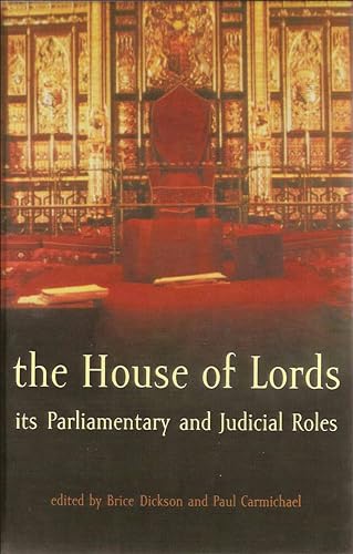 Stock image for The House of Lords : its parliamentary and judicial roles. Ex-Library. for sale by Yushodo Co., Ltd.