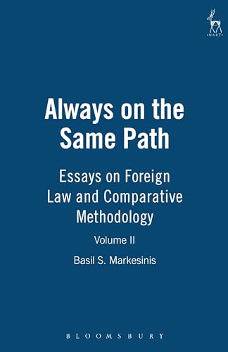 Stock image for Always on the Same Path - Volume II: Essays on Foreign Law and Comparative Methodology for sale by HPB-Red