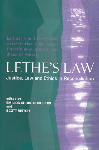 Stock image for Lethe's Law: Justice, Law and Ethics in Reconciliation for sale by TranceWorks