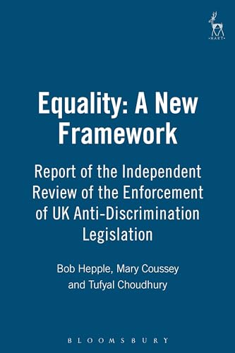 Stock image for Equality: a New Framework : Report of the Independent Review of the Enforcement of UK Anti-Discrimination Legislation for sale by Better World Books Ltd