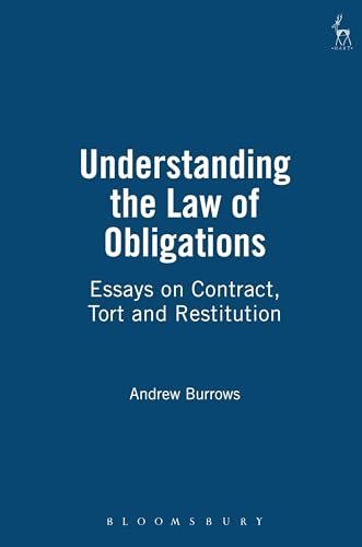 Understanding the Law of Obligations: Essays on Contract, Tort and Restitution (9781841131832) by Burrows, Andrew