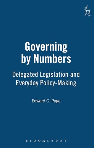 Stock image for Governing by Numbers: Delegated Legislation and Everyday Policy-Making for sale by The Guru Bookshop