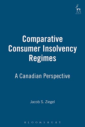 Beispielbild fr Comparative Consumer Insolvency Regimes : A Canadian Perspective zum Verkauf von Better World Books