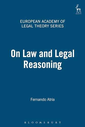 Stock image for On Law and Legal Reasoning: 3 (European Academy of Legal Theory Series) for sale by Anybook.com