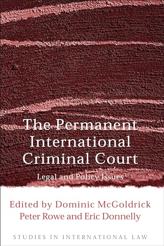 Imagen de archivo de The Permanent International Criminal Court: Legal and Policy Issues: 5 (Studies in International Law) a la venta por AwesomeBooks