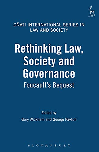 Stock image for Rethinking Law, Society and Governance: Foucault's Bequest (O�ati International Series in Law and Society) for sale by Powell's Bookstores Chicago, ABAA