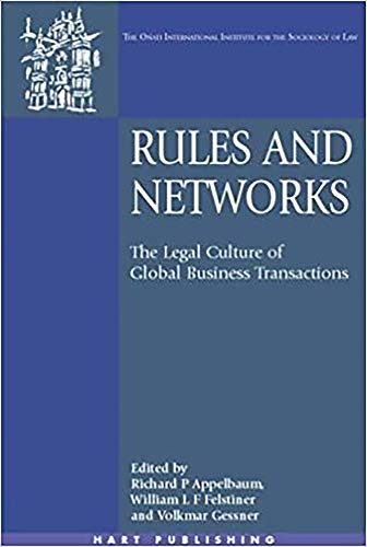 Stock image for Rules and Networks: The Legal Culture of Global Business Transactions: 7 (Onati International Series in Law and Society) for sale by AwesomeBooks