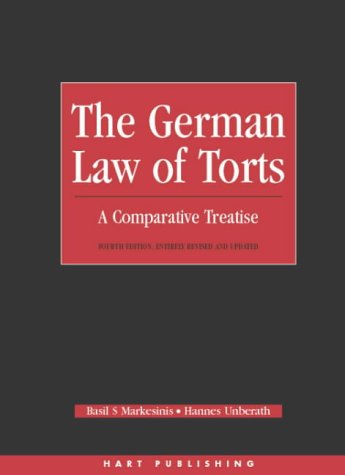The German Law of Torts (9781841132976) by Markesinis, Basil S; Unberath, Hannes