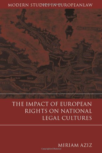 9781841133096: The Impact of European Rights on National Legal Cultures: 2 (Modern Studies in European Law)