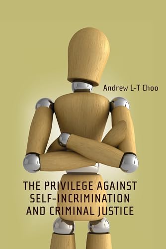 9781841133171: The Privilege Against Self-Incrimination and Criminal Justice (Criminal Law Library)