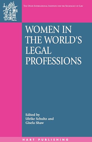 9781841133195: Women in the World's Legal Professions: 8 (Oati International Series in Law and Society)