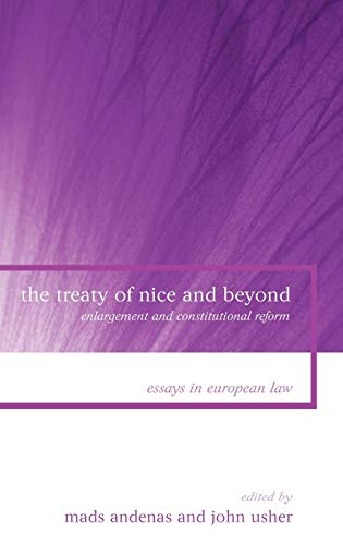 Stock image for The Treaty of Nice and Beyond: Enlargement and Constitutional Reform (Essays in European Law) for sale by Anybook.com