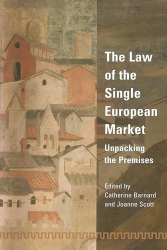 Stock image for The Law of the Single European Market: Unpacking the Premises for sale by MusicMagpie