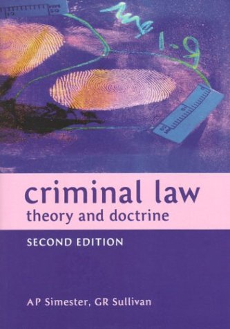 Criminal Law: Theory and Doctrine (9781841133645) by Simester, A. P.; Sullivan, Gordon R.