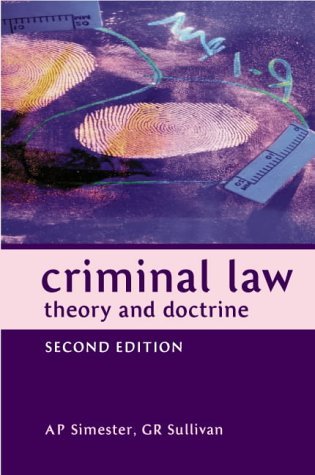 Criminal Law: Theory and Doctrine (Juridical Studies) (9781841133652) by Simester, A P; Sullivan, G R