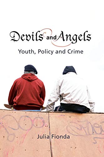 9781841133744: Devils and Angels: Youth, Policy and Crime