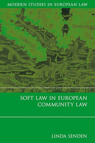 9781841134321: Soft Law in European Community Law: 1 (Modern Studies in European Law)