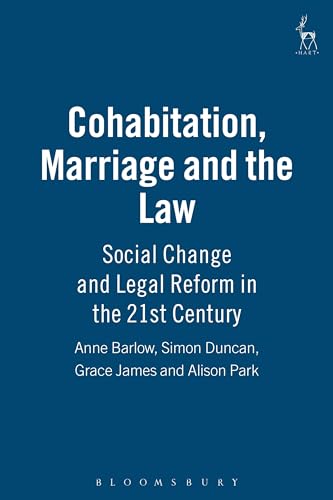 Beispielbild fr Cohabitation, Marriage and the Law: Social Change and Legal Reform in the 21st Century (Contemporary Family Trends) zum Verkauf von WorldofBooks