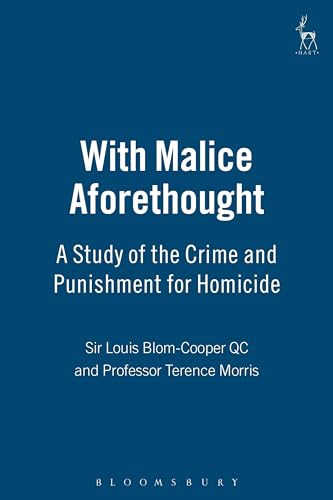 Beispielbild fr With Malice Aforethought : A Study of the Crime and Punishment for Homicide zum Verkauf von Better World Books