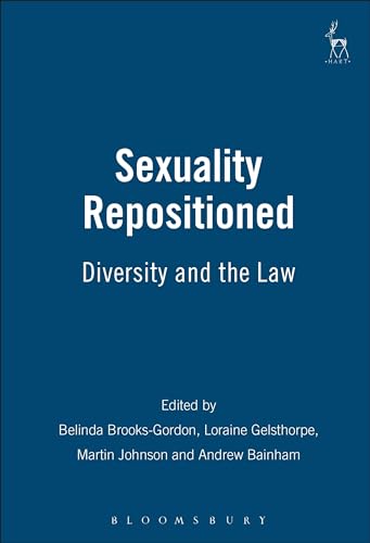 Beispielbild fr Sexuality Repositioned Diversity and the Law. 2004. Hart Publishing. Paperback. xiii,438pp. References. Index. zum Verkauf von Antiquariaat Ovidius